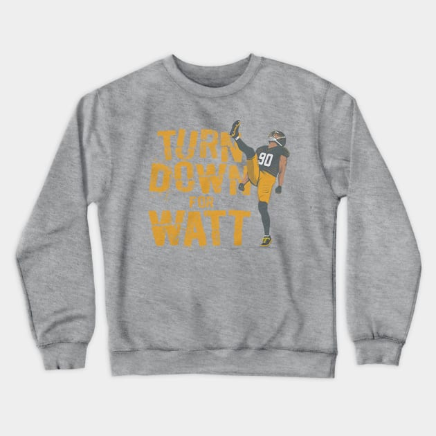 T.J. Watt Turn Down For Watt Crewneck Sweatshirt by Chunta_Design